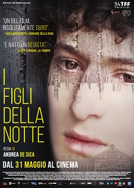 I FIGLI DELLA NOTTE - Al cinema dal 31 maggio