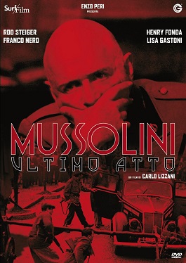 MUSSOLINI ULTIMO ATTO - Carlo Lizzani ritorna in home video