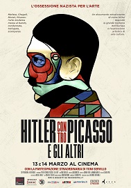 HITLER CONTRO PICASSO E GLI ALTRI - Successo al botteghino con replica in sala il 17 aprile