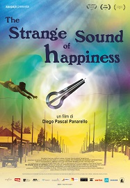 THE STRANGE SOUND OF HAPPINESS - In sala dal 18 aprile