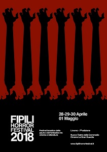 FIPILI HORROR FESTIVAL 7 - 11 lungometraggi, 92 cortometraggi e tanti ospiti