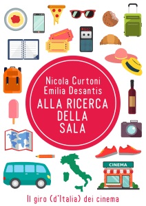ALLA RICERCA DELLA SALA - Un Giro d'Italia dei Cinema