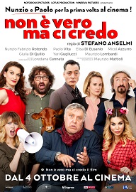 NON  VERO MA CI CREDO - Al cinema dal 4 ottobre