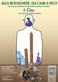 ALLA BOLOGNESE. Da CAAB a FICO - Il 14 novembre la prima del film alla Fondazione FICO