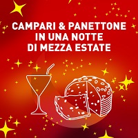 CAMPARI & PANETTONE IN UNA NOTTE DI MEZZA ESTATE - Il 27 luglio a Milano