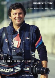 ERCOLE COLOMBO - L'OCCHIO DELLA FORMULA 1 - Proiettato all'Arengario di Monza