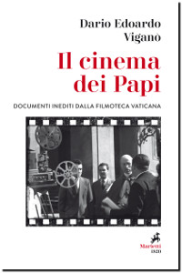 IL CINEMA DEI PAPI - Documenti inediti e interessanti