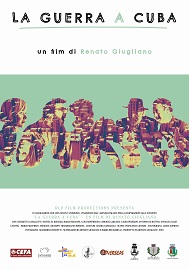 LA GUERRA A CUBA - Dal 28 ottobre in tour per le sale italiane