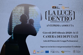 LA LUCE DENTRO - Anteprima il 20 febbraio alla Camera dei Deputati di Roma