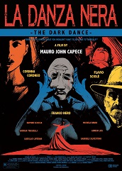 LA DANZA NERA - Uscita rimandata per il film di Capece