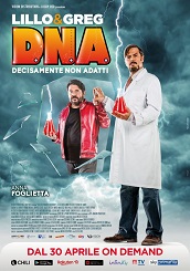 D.N.A. (Decisamente Non Adatti) - On demand dal 30 aprile