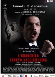 L'ANARCHICO VENUTO DALL'AMERICA - Il 30 giugno all'Arena Estiva del Castellodell'Imperatore a Prato