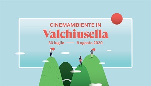 CINEMAMBIENTE IN VALCHIUSELLA 3 - Dal 30 luglio al 9 agosto