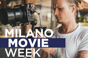MILANO MOVIEWEEK - Dal 14 al 20 Settembre la III edizione
