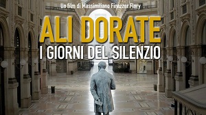 ALI DORATE. I GIORNI DEL SILENZIO - In seconda serata su Rai5 l'8 dicembre
