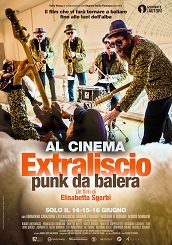 EXTRALISCIO - PUNK DA BALERA - Nelle sale il 14, 15, 16 giugno