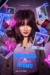 GUIDA ASTROLOGICA PER CUORI INFRANTI - Dal 27 ottobre su Netflix