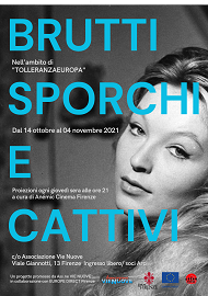 BRUTTI SPORCHI E CATTIVI - Quattro film sul tema dellemigrazione a Firenze