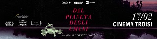 DAL PIANETA DEGLI UMANI - Giovanni Cioni presenta il film al Cinema Troisi di Roma il 17 febbraio