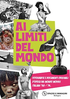 MOSTRA AI LIMITI DEL MONDO - Dal 9 aprile al 30 giugno a Bologna