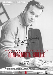 FRANCO ZEFFIRELLI, CONFORMISTA RIBELLE - Anteprima evento a Firenze