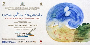 VITTORIA PEACE FILM FESTIVAL 10 - Anteprima del documentario Una Vita Davanti. Alessio e Simone il Sogno Spezzato
