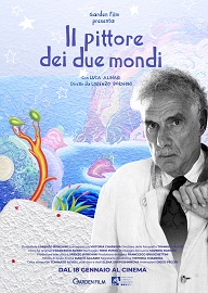 IL PITTORE DEI DUE MONDI - Dal 18 gennaio al cinema