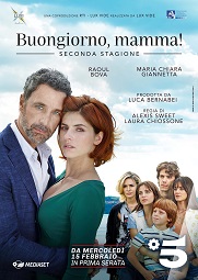 BUONGIORNO MAMMA 2 - Dal 15 febbraio su Canale 5