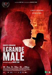 IL GRANDE MALE - Dal 4 maggio al cinema