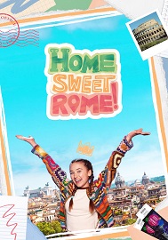 HOME SWEET ROME! -Su RaiPlay e Rai Gulp