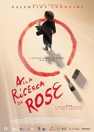 ALLA RICERCA DI ROSE - Anteprima il 15 novembre a Sansepolcro