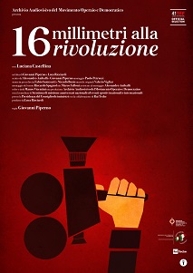 16 MILLIMETRI ALLA RIVOLUZIONE - L'8 e 9 gennaio al Nuovo Sacher di Roma