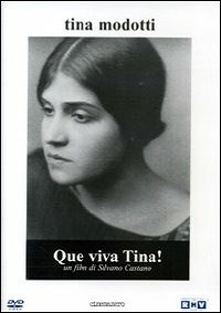 VIVA TINA MODOTTI! - Il 15 gennaio ultimo appuntamento della rassegna con 