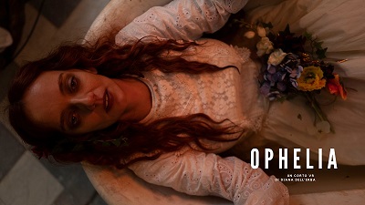 OPHELIA VR - Diana Dell'Erba: 