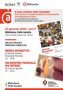 IL RIUSO CREATIVO DELLE IMMAGINI - Ciclo di incontri di approfondimento cinematografico nelle Biblioteche di Roma