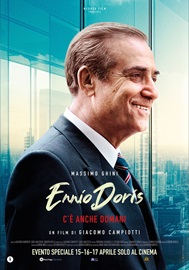 ENNIO DORIS - C'È ANCHE DOMANI - Al cinema il 15, 16, 17 aprile