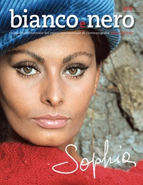 BIANCO E NERO VOLUME 608 - SOPHIA LOREN - Piera Detassis cura il numero della rivista dedicato all'attrice italiana