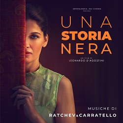 UNA STORIA NERA - Le musiche di Ratchev e Carratello