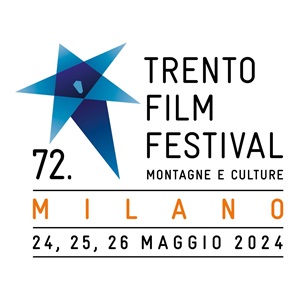 TRENTO FILM FESTIVAL 72 - Una selezione dei film del festival al Cinema Arlecchino di Milano