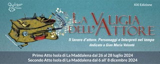 LA VALIGIA DELL'ATTORE 21 - In due momenti a luglio ed a dicembre