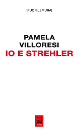 IO E STREHLER - Pamela Villoresi rende omaggio a Giorgio Strehler