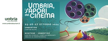 UMBRIA, I SAPORI DEL CINEMA - Dal 27 al 27 ottobre a Montone e Umbertide