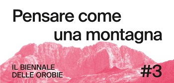 PENSARE COME UNA MONTAGNA - Dal 23 febbraio, nell'ambito di una tourne che toccher diversi comuni delle valli bergamasche