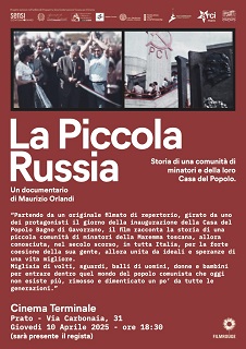 LA PICCOLA RUSSIA - Il 10 aprile il regista Maurizio Orlandi presenta il documentario al Cinema Terminale di Prato
