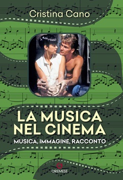 LA MUSICA NEL CINEMA - In libreria la nuova edizione ampliata, riveduta e aggiornata