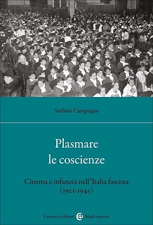 PLASMARE LE COSCIENZE, CINEMA E INFANZIA NELL'ETA' FASCISTA (1923-1943) . Il 23 aprile presentazione del libro a Torino