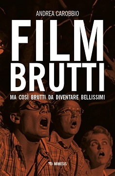FILM BRUTTI - Ma cos brutti... da scriverne