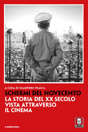 SCHERMI DEL NOVECENTO - Usare il cinema per la storia