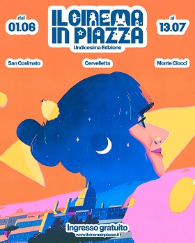 IL CINEMA IN PIAZZA 2025 - A Roma dall'1 giugno al 13 luglio