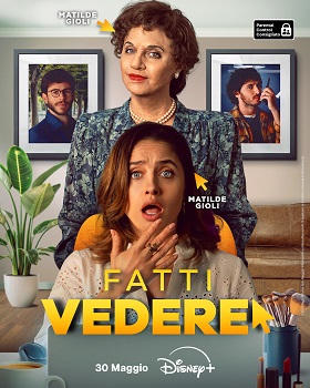 FATTI VEDERE - Dal 30 maggio disponibile in streaming